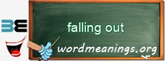 WordMeaning blackboard for falling out